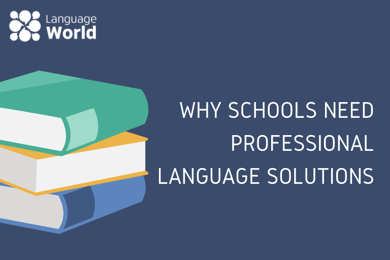 Why Schools Need Professional Language Solutions