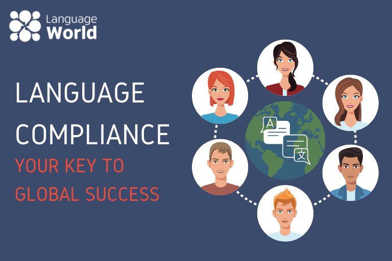 Language Compliance – Your Key to Global Success
