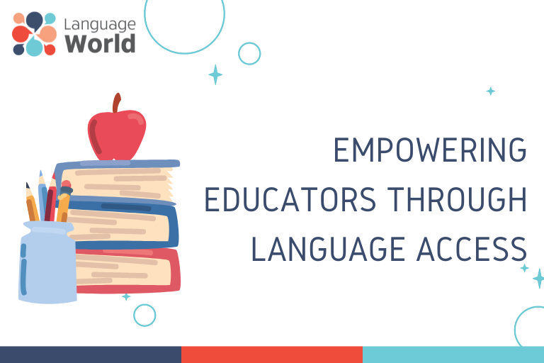 Empowering Educators Through Language Access