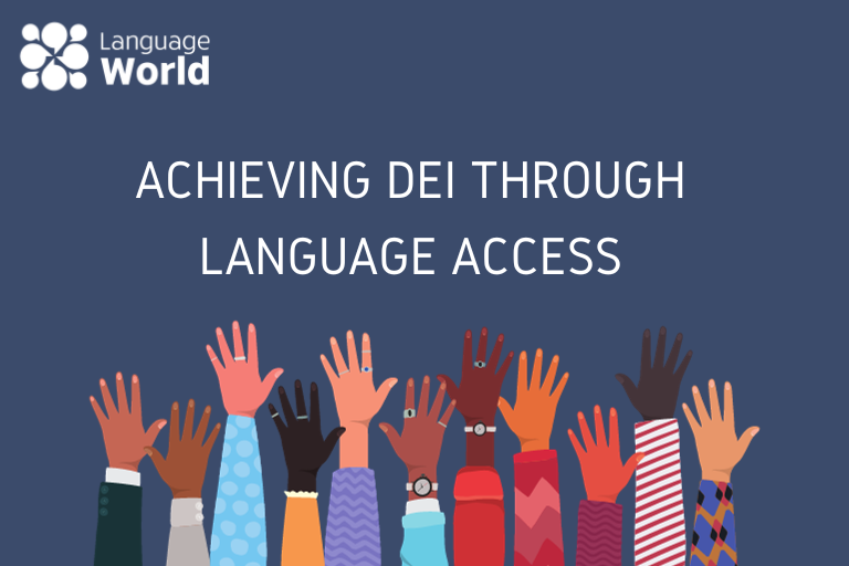 Achieving DEI Through Language Access