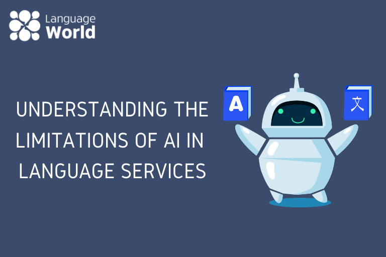 Understanding the Limitations of AI in Language Services